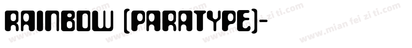 Rainbow (ParaType)字体转换